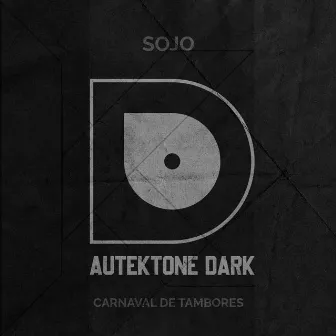 Carnaval De Tambores by SOJO