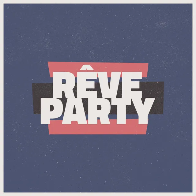 Rêve Party