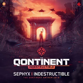 Indestructible (The Qontinent Anthem 2018) by Sephyx