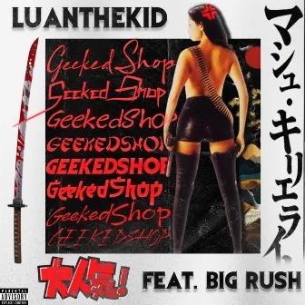 GeekedShop by LUANTHEKID