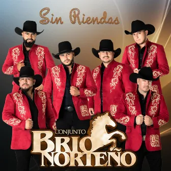 Sin Riendas by Conjunto Brio Norteño