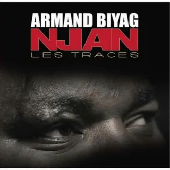 Njan les traces by Armand Biyag