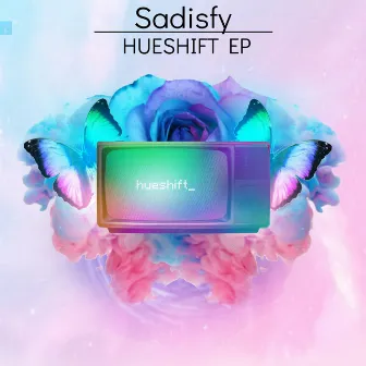 HUESH!FT by Sadisfy