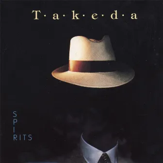 Spirits by Takeda