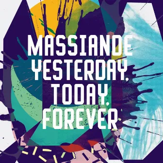 Yesterday, Today, Forever by Massiande