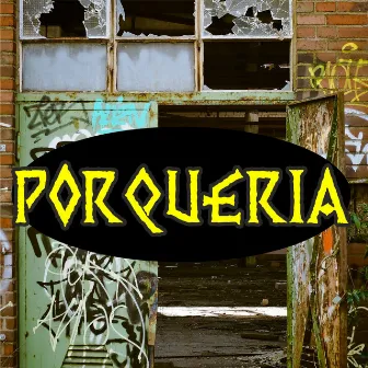 Porqueria by deudah