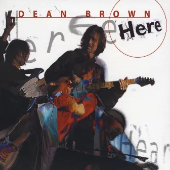 Here by Dean Brown