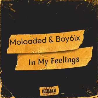 In My Feelings by Moloaded