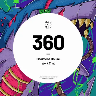 Work That by Heartless House