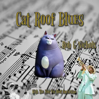 Cat Roof Blues by Rob G Nichols