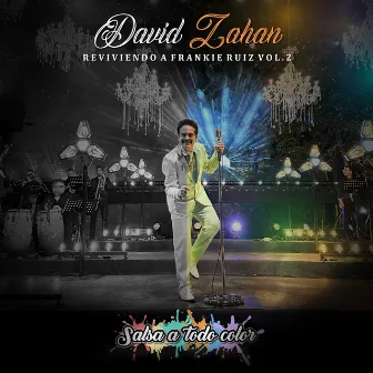 Reviviendo A Frankie Ruiz Vol. 2 by David Zahan