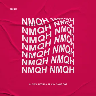 Nmqh by Mi K.O.