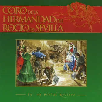 En un Portal Rociero by Coro de la Hermandad del Rocio de Sevilla