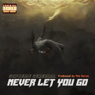 Never Let You Go by The Kurse