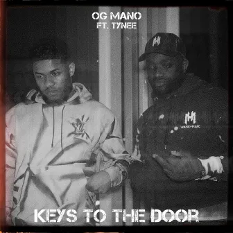 Keys to the door by OG Mano