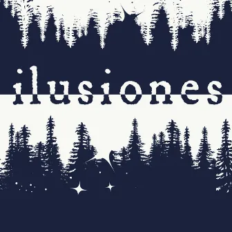 Ilusiones by DeRuts