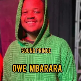 Owe mbarara (Radio edit) by Sound Prince