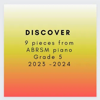 9 pieces from ABRSM Piano Grade 5 2023 (2024) by Lin Shumei