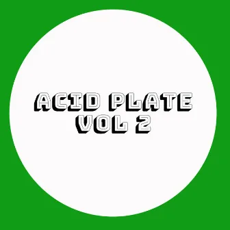 Acid Plate, Vol. 2 by Hezziane