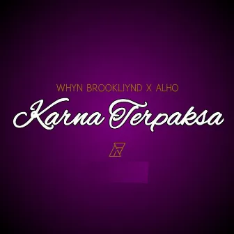 Karna Terpaksa by Whyn Brookliynd