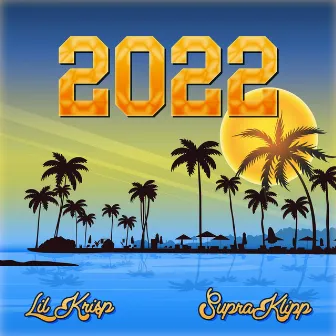 2022 by Lil Krisp