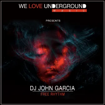 Free Rhythm by DJ John Garcia