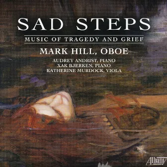 Sad Steps - Music of Tragedy and Grief by Xak Bjerken