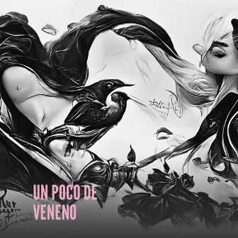 Un Poco de Veneno by Tlalok Garcia