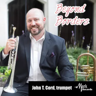 Beyond Borders by John Cord