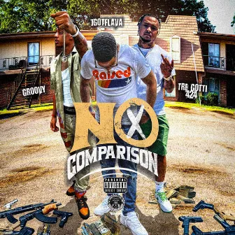 No Comparison by Jgotflava