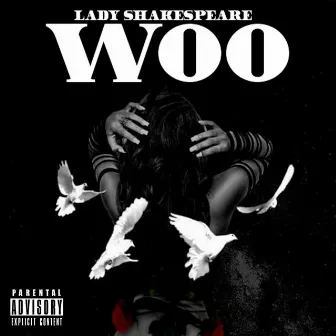 Woo by Lady Shakespeare