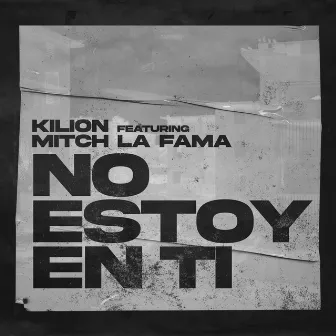 No Estoy En Ti by Kilion