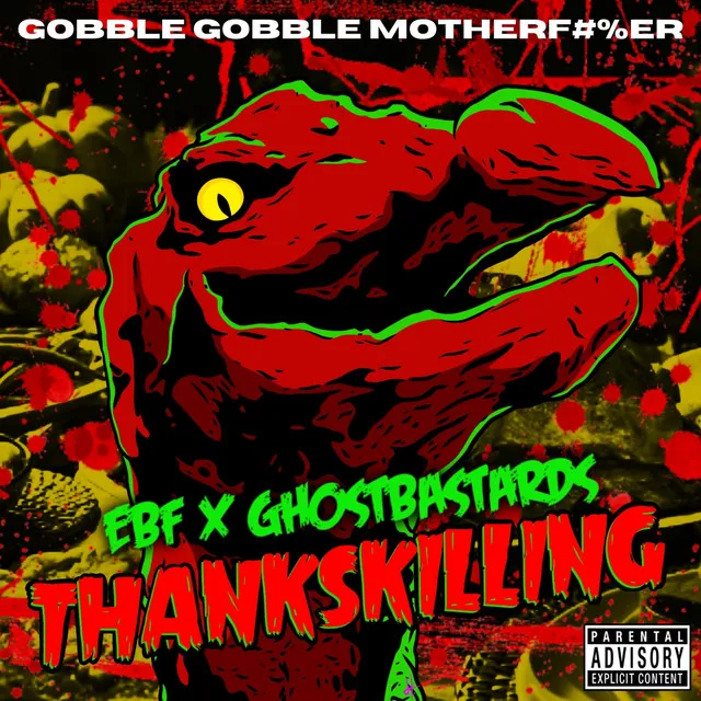 ThanksKilling (Gobble Gobble, Motherfucker)