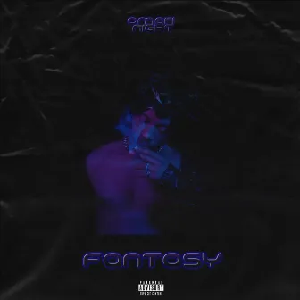 Fantasy by Omari Night