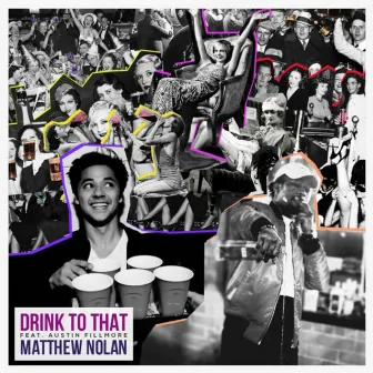 Drink to That by Matthew Nolan