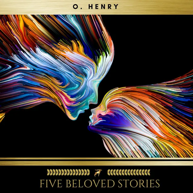 Cosmopolitan in A Cafe, A.3 - Five Beloved Stories by O. Henry