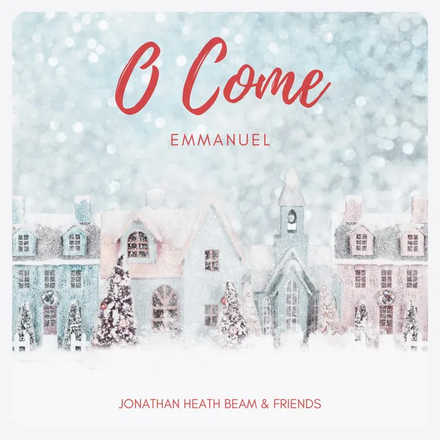 O Come Emmanuel