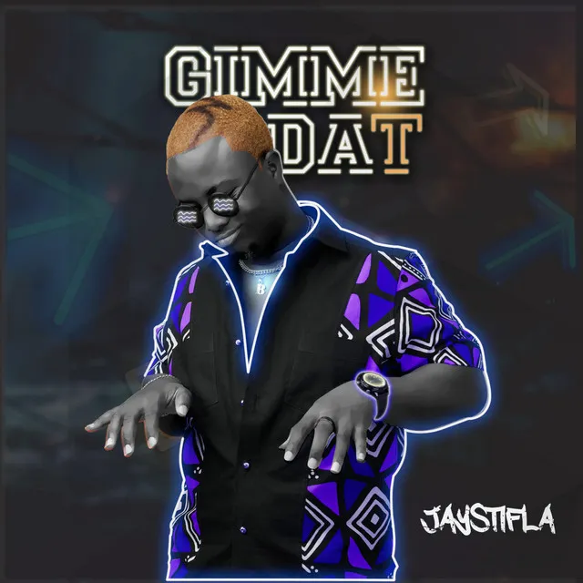 Gimme Dat - Deluxe Version