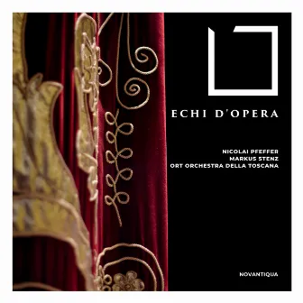 Echi D'Opera by Orchestra Della Toscana