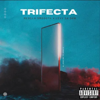 Trifecta by Levy Da Don