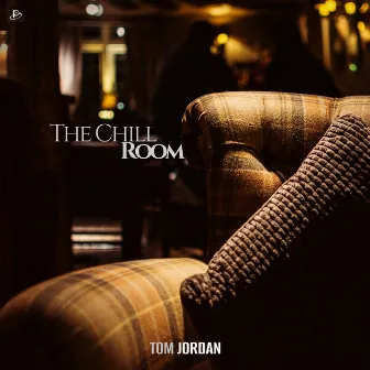 The Chill Room by Tom Jordan