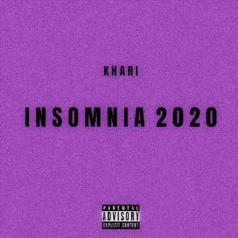 Insomnia 2020 by Khari