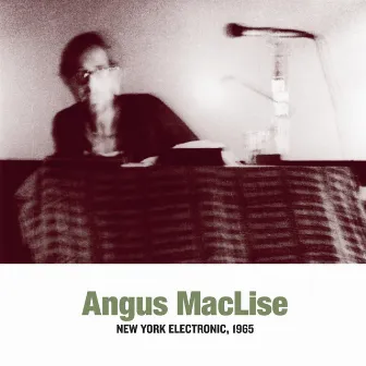 New York Electronic, 1965 by Angus MacLise