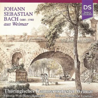 Bach: Johann Sebastian Bach Aus Weimar by Thüringisches Kammerorchester Weimar