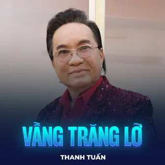 Vầng Trăng Lỡ by Thanh Tuấn