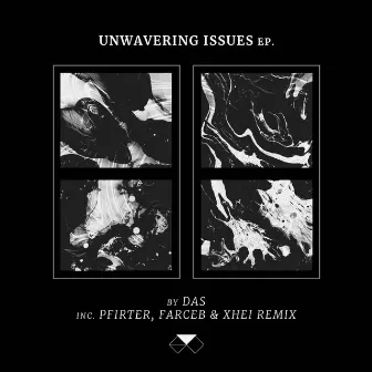 Unwavering Issues by DAS