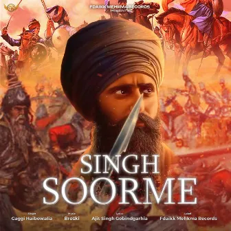 Singh Soorme by Gaggi Haibowalia