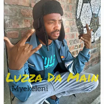 Myekeleni by Luzza Da Main