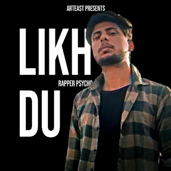 Liikh Du by Rapper Psycho