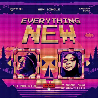 Everything New by Nana Yaw Ofori-Atta